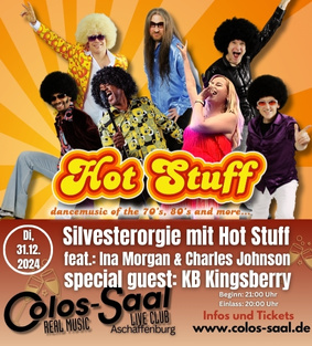 hot stuff partyband music of the 70s 80s and more Silvester Aschaffenburg Colos Saal Plakat