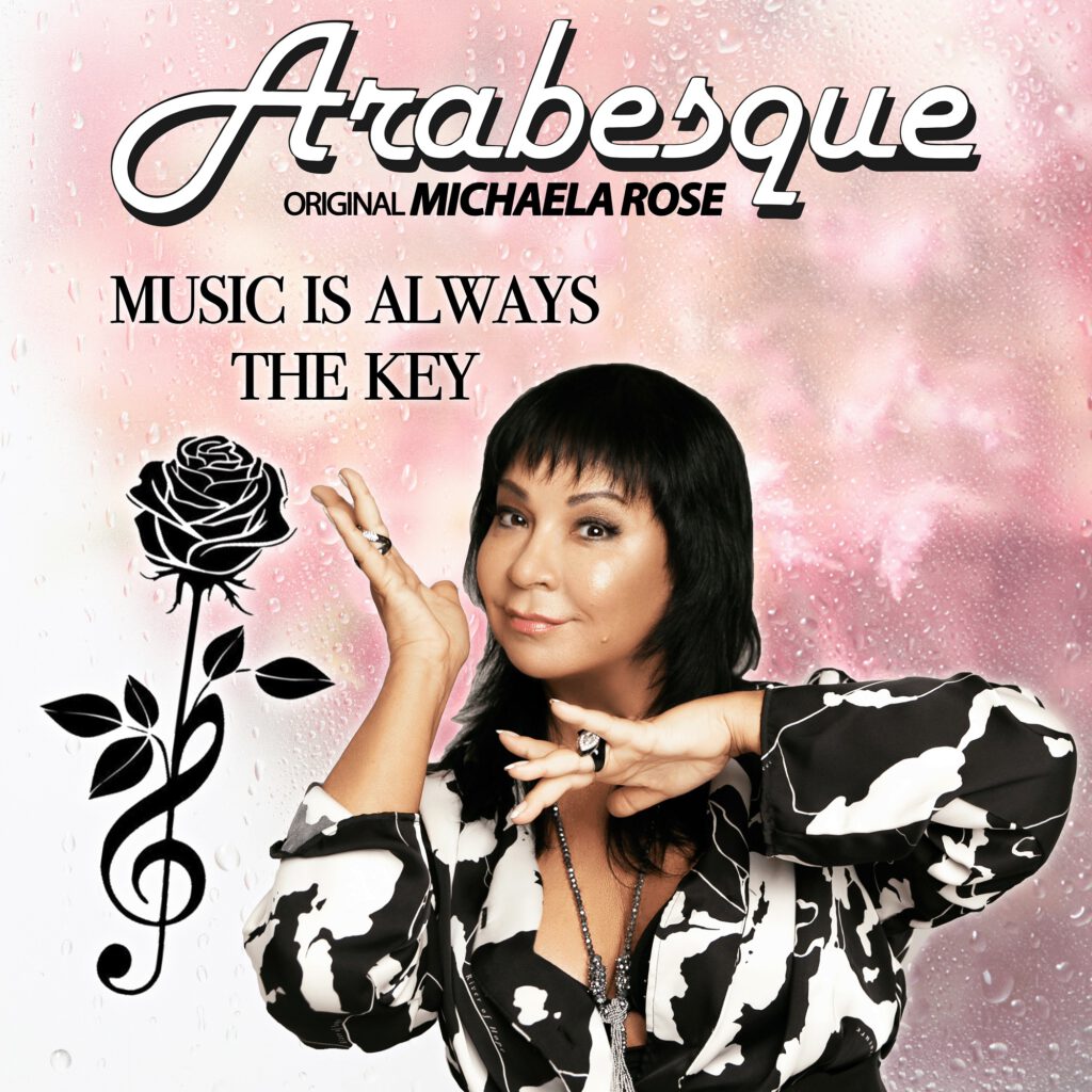 Arabesque Michaela Rose - Music is always the key Cover